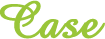 case